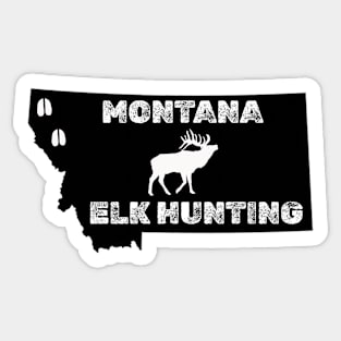 MONTANA ELK HUNTING Sticker